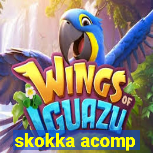 skokka acomp